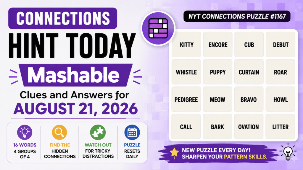 Connections Hint Today Mashable | Clues and Answers for August 21, 2026